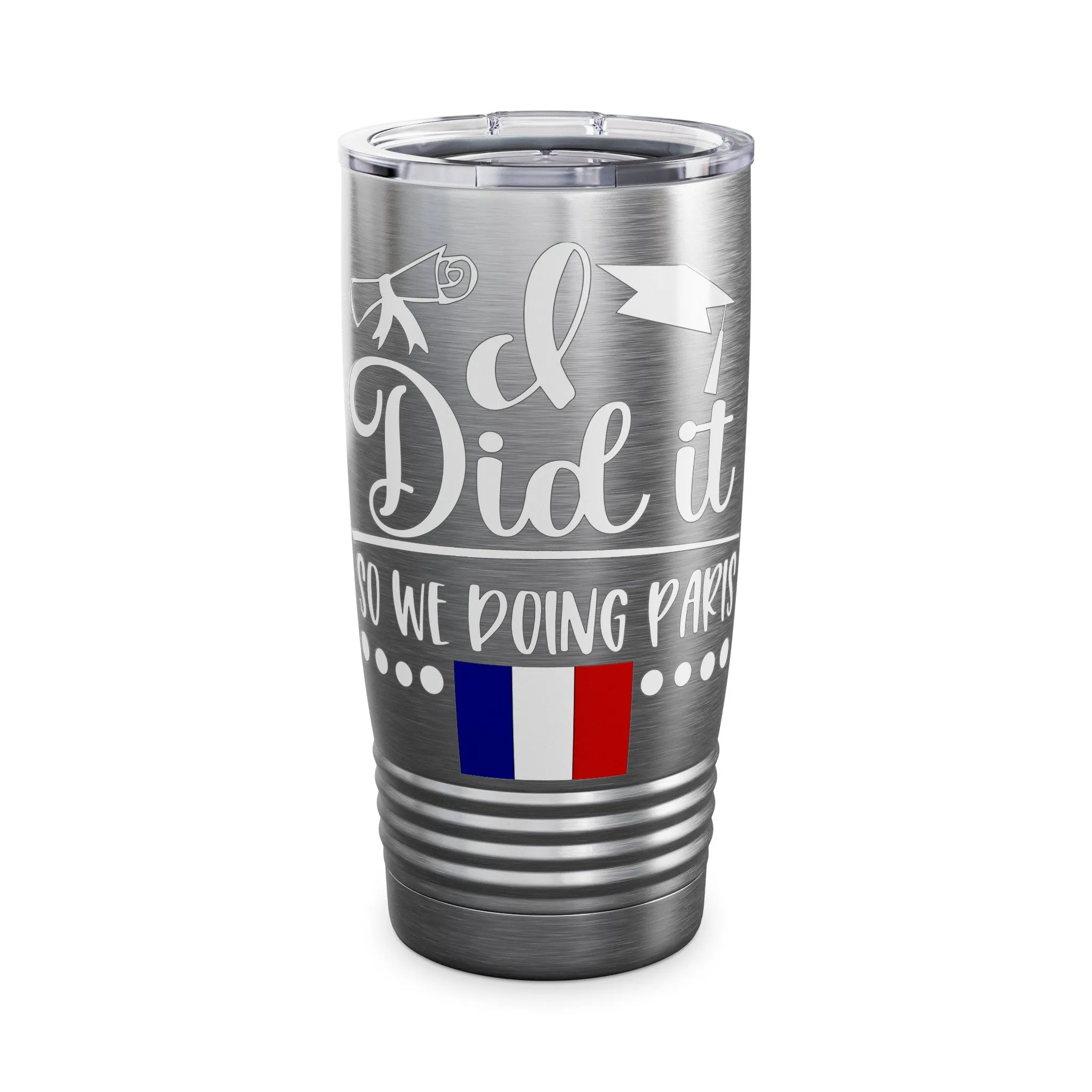 I did it, So we doing Paris-Ringneck Tumbler, 20oz
