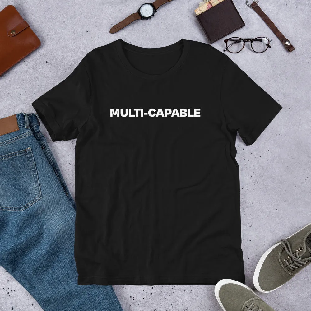 "Multi-Capable" - Short-sleeve unisex t-shirt
